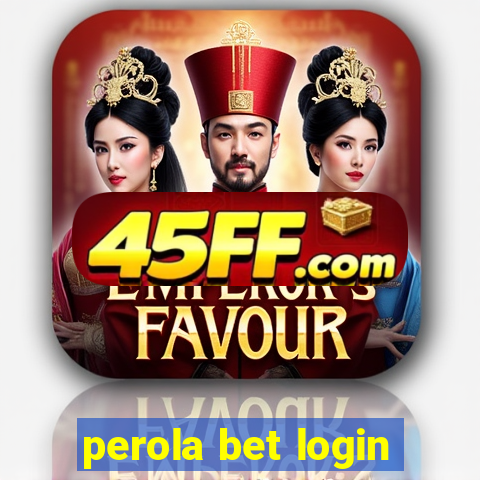perola bet login